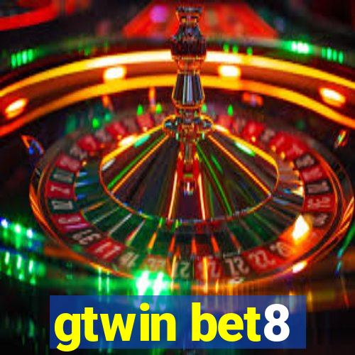 gtwin bet8